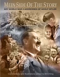 Mein Side of the Story: Key World War 2 Addresses of Adolf Hitler